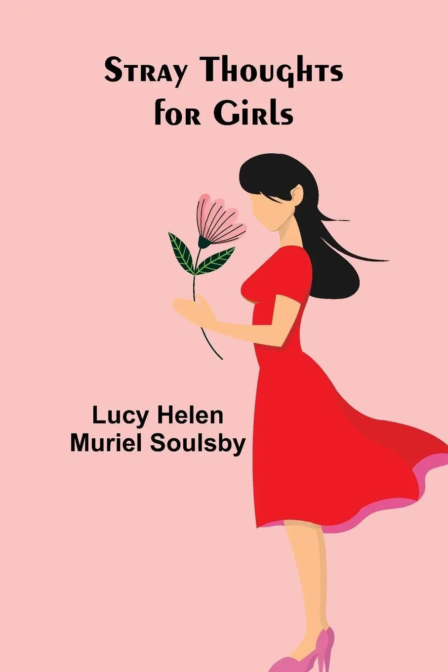 Cover: 9789362993571 | Stray Thoughts for Girls | Lucy Helen Muriel Soulsby | Taschenbuch
