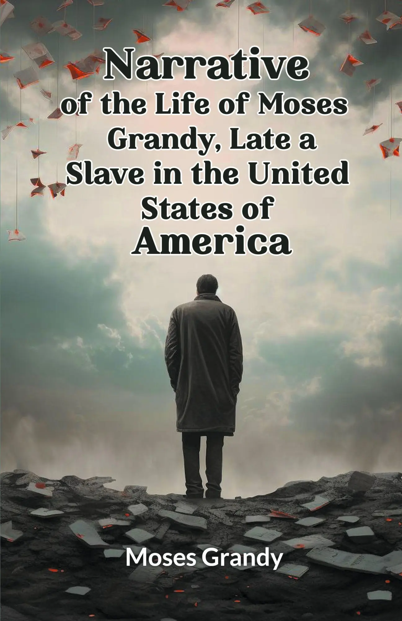 Cover: 9789363053571 | Narrative of the Life of Moses Grandy, Late a Slave in the United...
