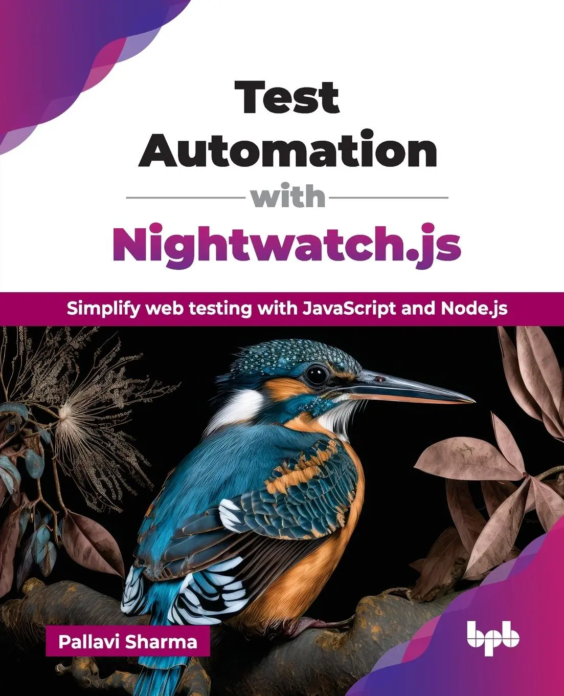 Cover: 9789365893571 | Test Automation with Nightwatch.js | Pallavi Sharma | Taschenbuch Cover: 9789365893571 | Test Automation with Nightwatch.js | Pallavi Sharma | Taschenbuch