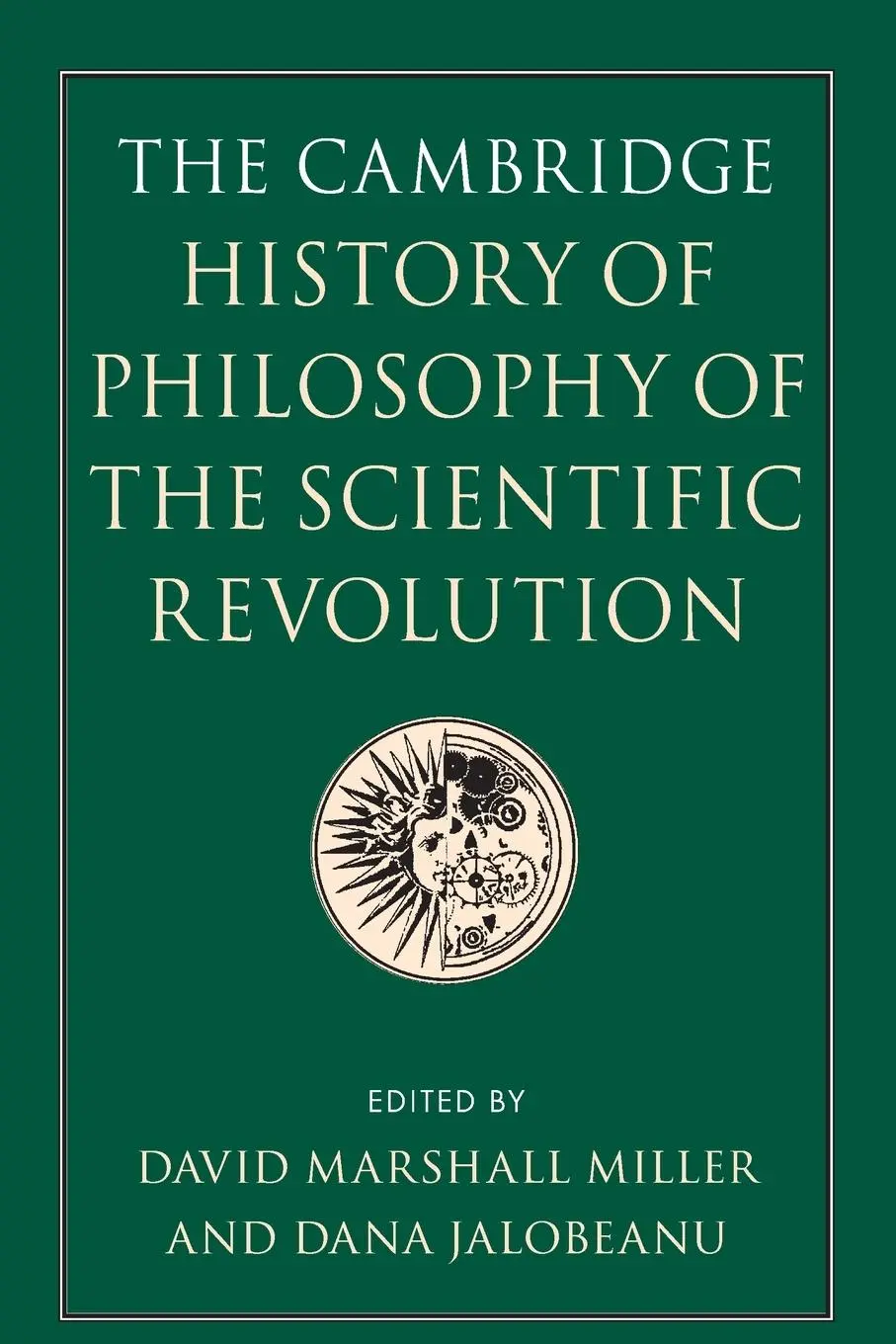 Cover: 9781108413671 | The Cambridge History of Philosophy of the Scientific Revolution