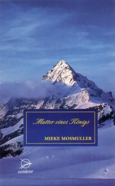 Cover: 9783000133671 | Mutter eines Königs | Mieke Mosmuller | Buch | 400 S. | Deutsch | 2016