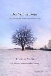 Cover: 9783038303671 | Der Winterbaum | Die Grundstruktur der Bewusstseinsentwicklung | Vieth