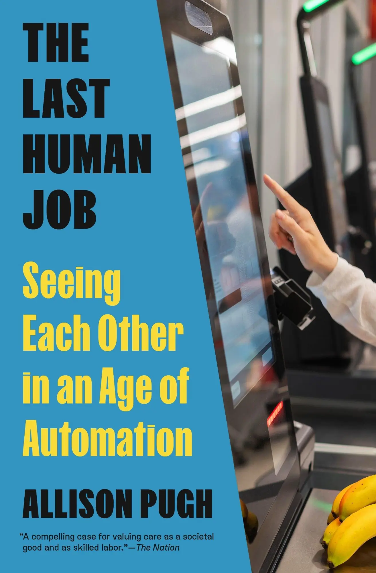 Cover: 9780691243771 | The Last Human Job | Seeing Each Other in an Age of Automation | Pugh