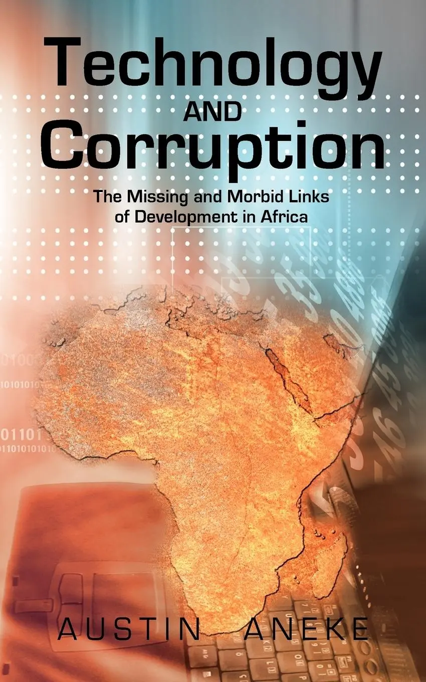 Cover: 9781467883771 | Technology and Corruption | Austin Aneke | Taschenbuch | Englisch