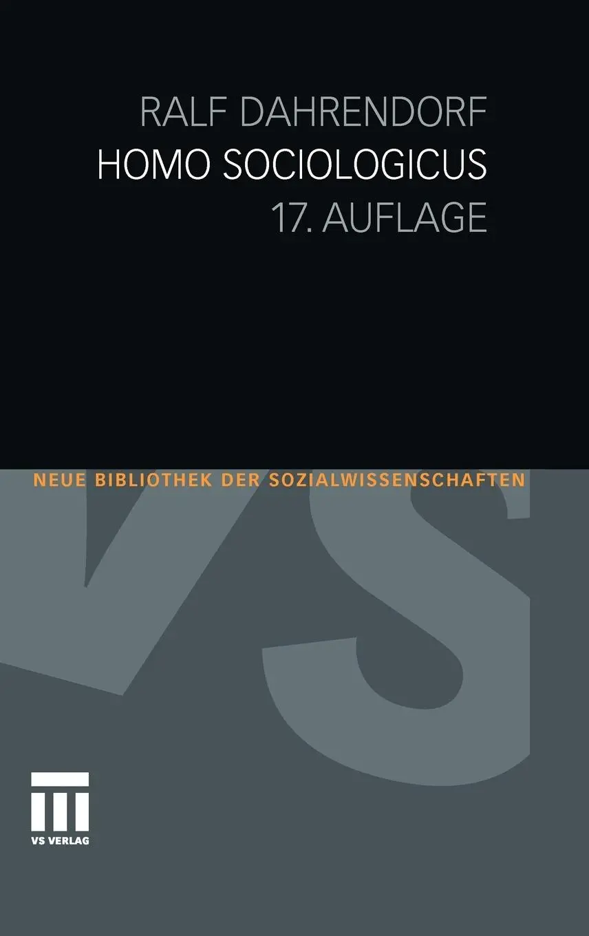 Cover: 9783531173771 | Homo Sociologicus | Ralf Dahrendorf | Taschenbuch | v | Deutsch | 2010 Cover: 9783531173771 | Homo Sociologicus | Ralf Dahrendorf | Taschenbuch | v | Deutsch | 2010