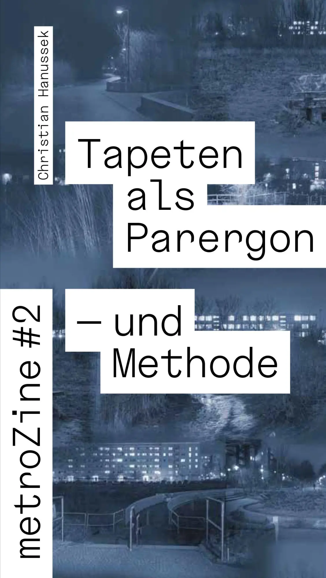 Cover: 9783943253771 | metroZines #2 Die Tapete als Parergon - und Methode | Hanussek | 44 S.