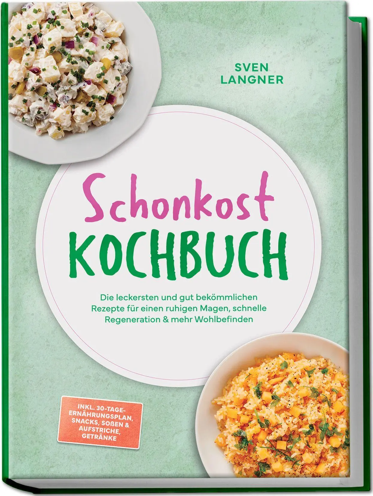 Cover: 9783989103771 | Schonkost Kochbuch: Die leckersten und gut bekömmlichen Rezepte für...