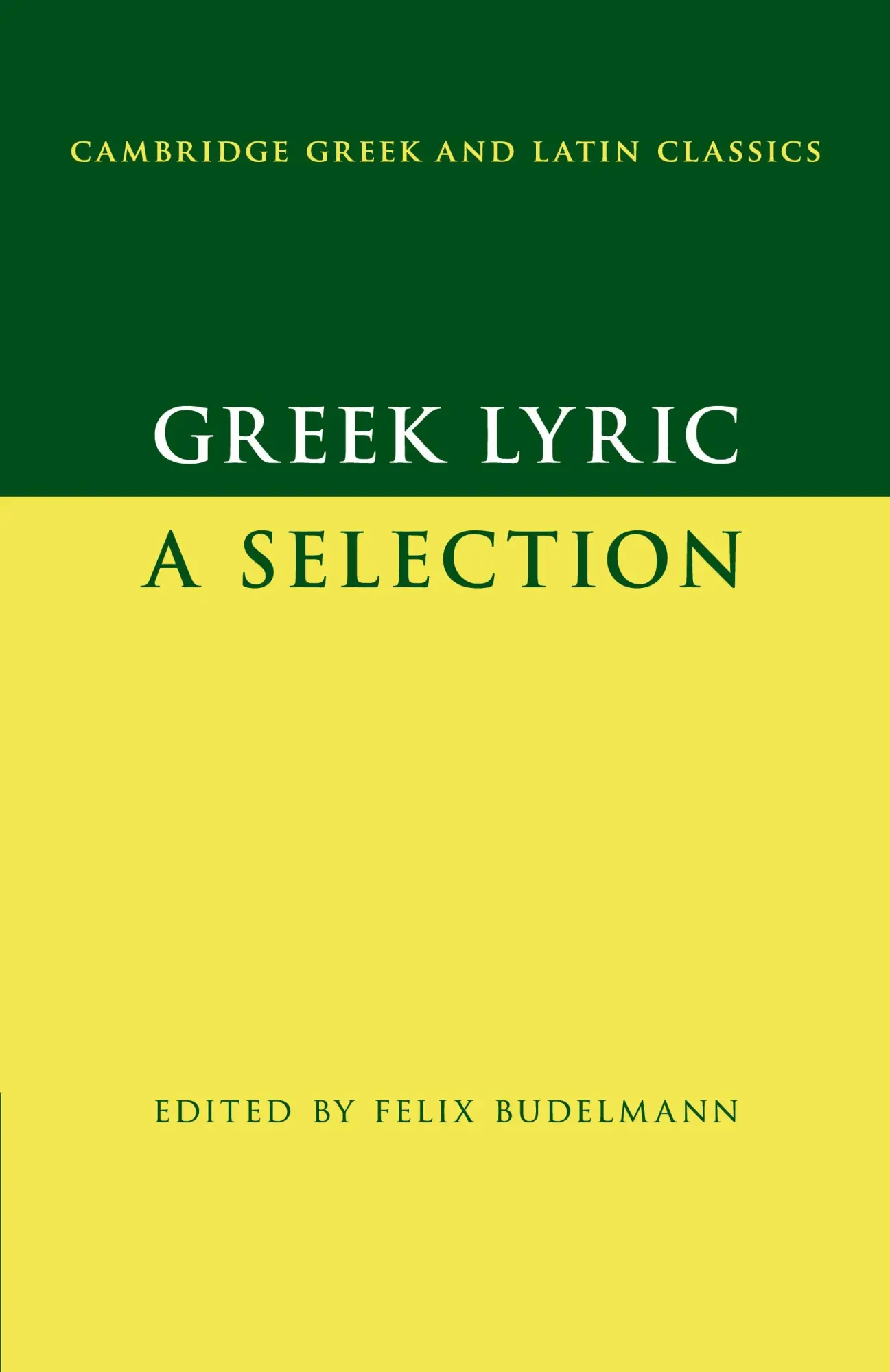 Cover: 9780521633871 | Greek Lyric | Felix Budelmann | Taschenbuch | Kartoniert / Broschiert