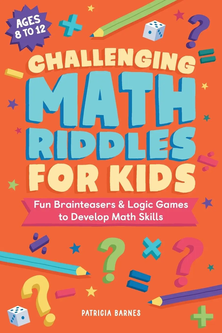 Cover: 9781638073871 | Challenging Math Riddles for Kids | Patricia Barnes | Taschenbuch