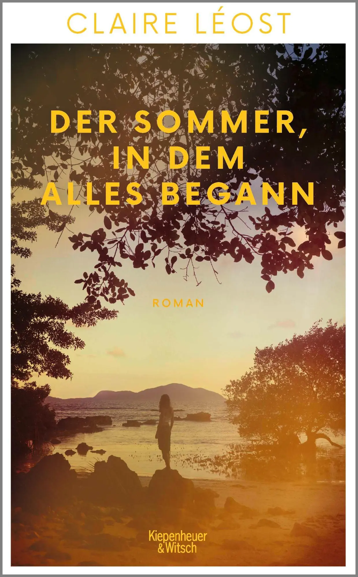Cover: 9783462003871 | Der Sommer, in dem alles begann | Claire Léost | Buch | 235 S. | 2024