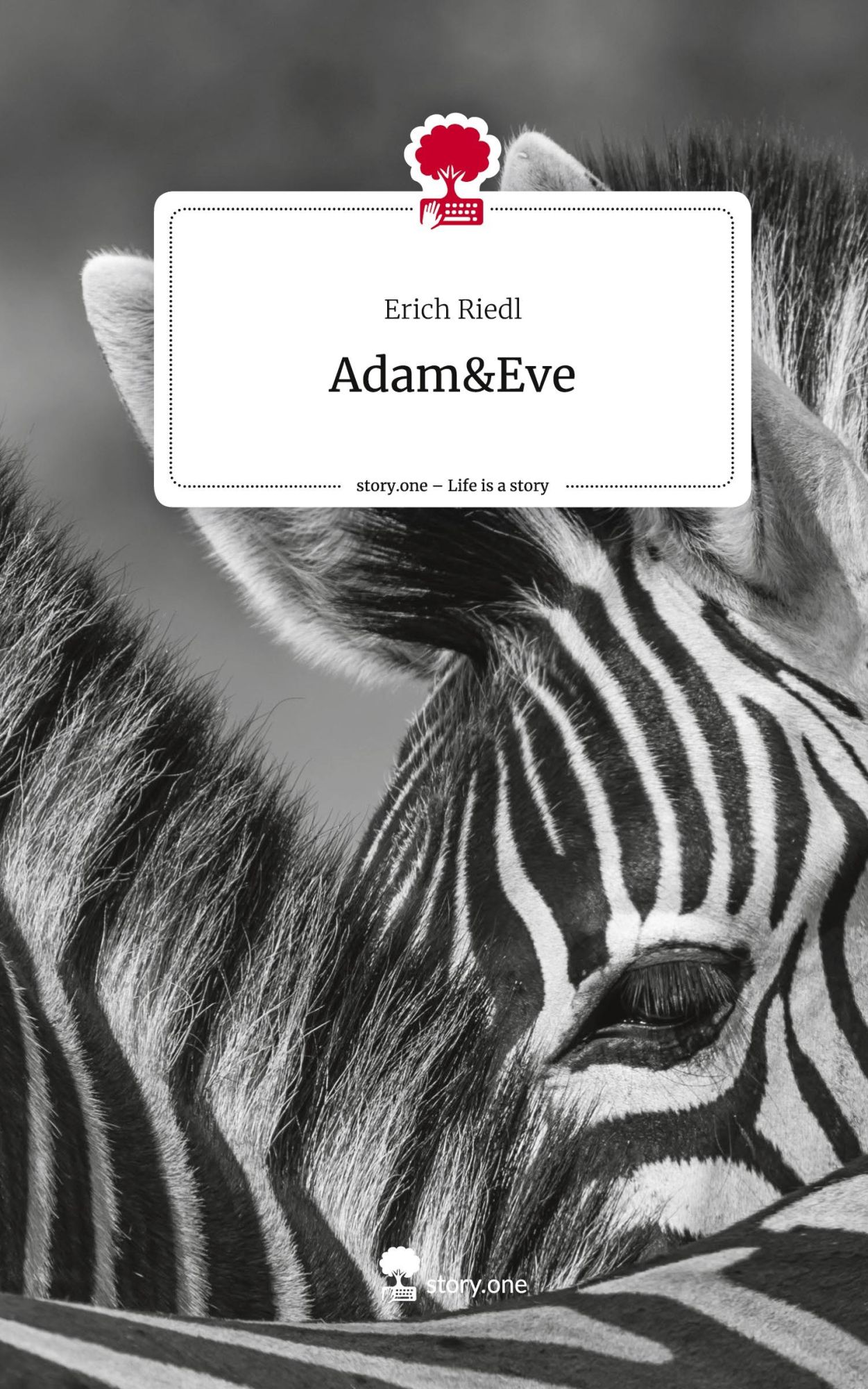 Cover: 9783711583871 | Adam&amp;Eve. Life is a Story - story.one | Erich Riedl | Buch | 60 S.