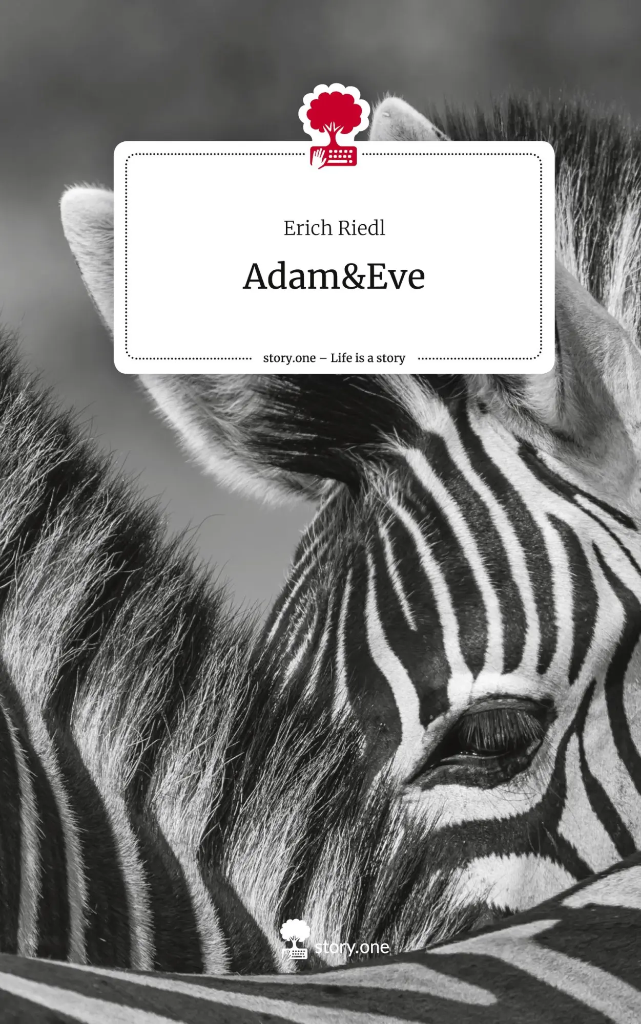 Cover: 9783711583871 | Adam&amp;Eve. Life is a Story - story.one | Erich Riedl | Buch | 60 S.