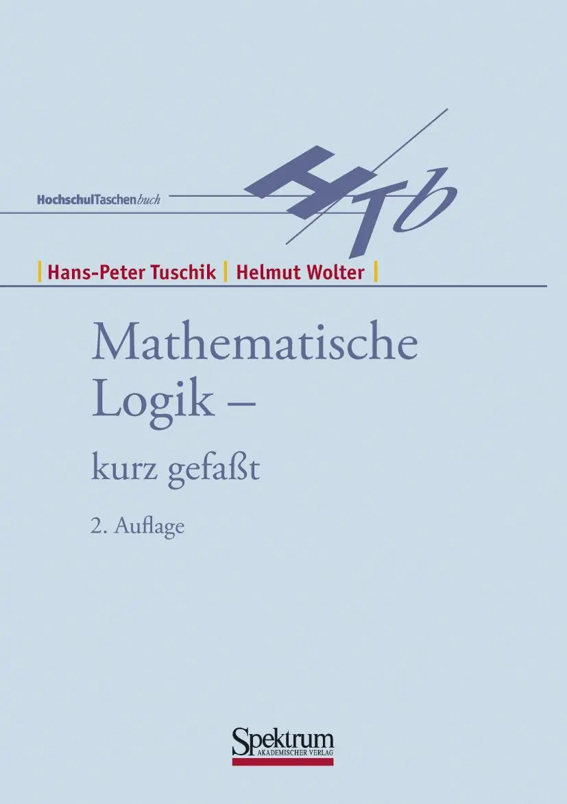 Cover: 9783827413871 | Mathematische Logik - kurzgefasst | Helmut Wolter (u. a.) | Buch