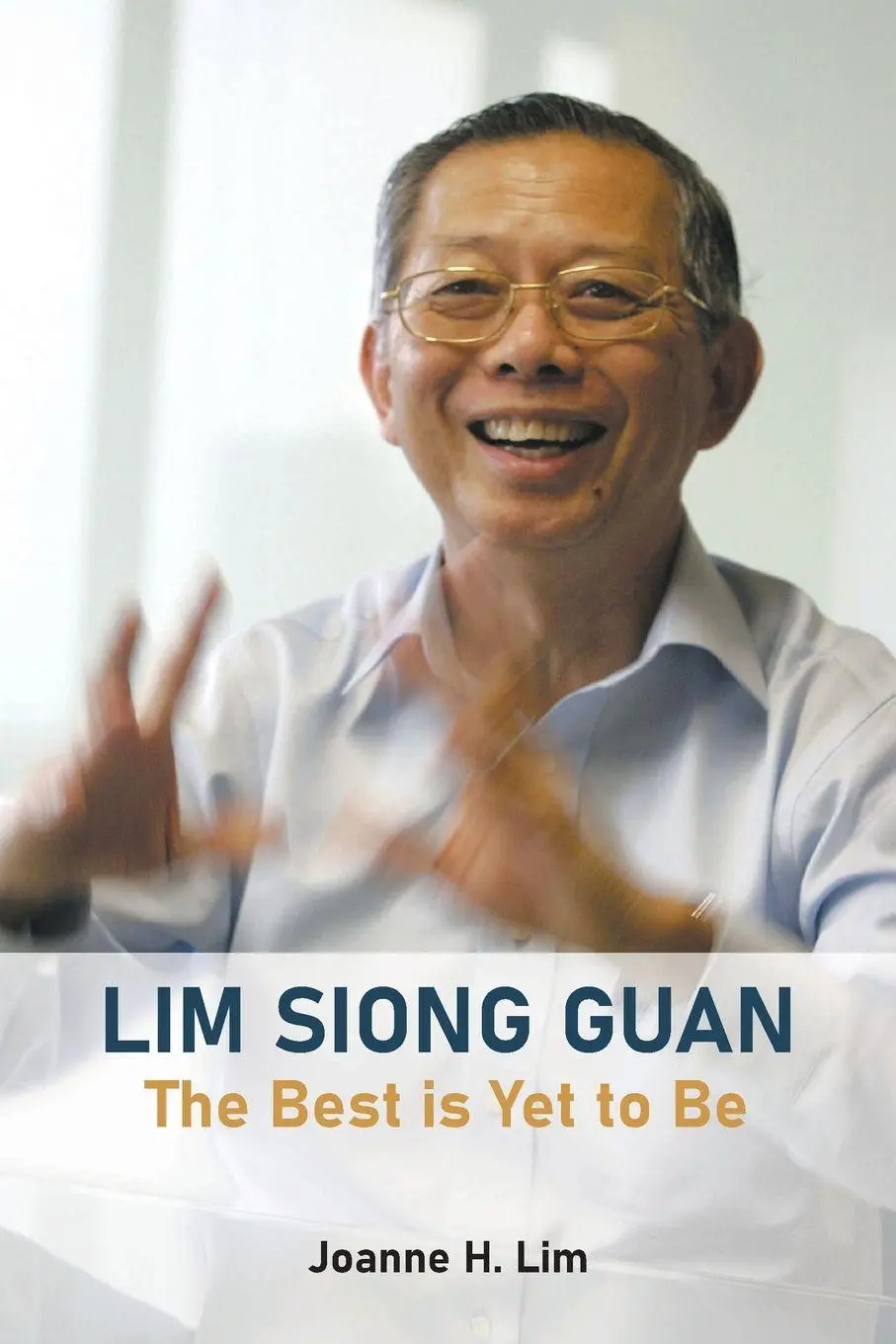 Cover: 9789819823871 | LIM SIONG GUAN | THE BEST IS YET TO BE | Lim Joanne H | Taschenbuch