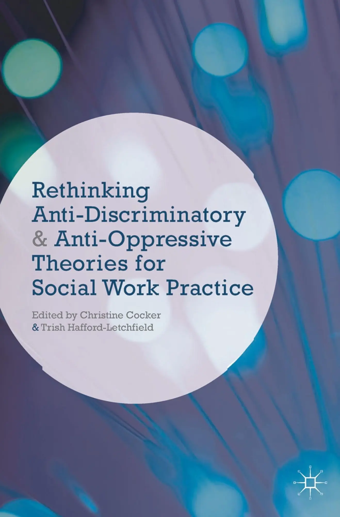Cover: 9781137023971 | Rethinking Anti-Discriminatory and Anti-Oppressive Theories for...