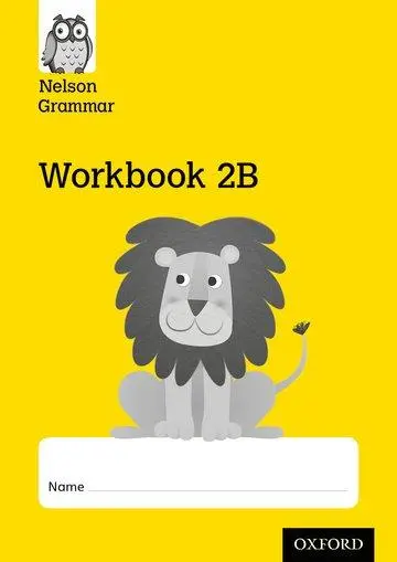 Cover: 9781408523971 | Nelson Grammar Workbook 2B Year 2/P3 | Pack of 10 | Wendy Wren | 32 S.