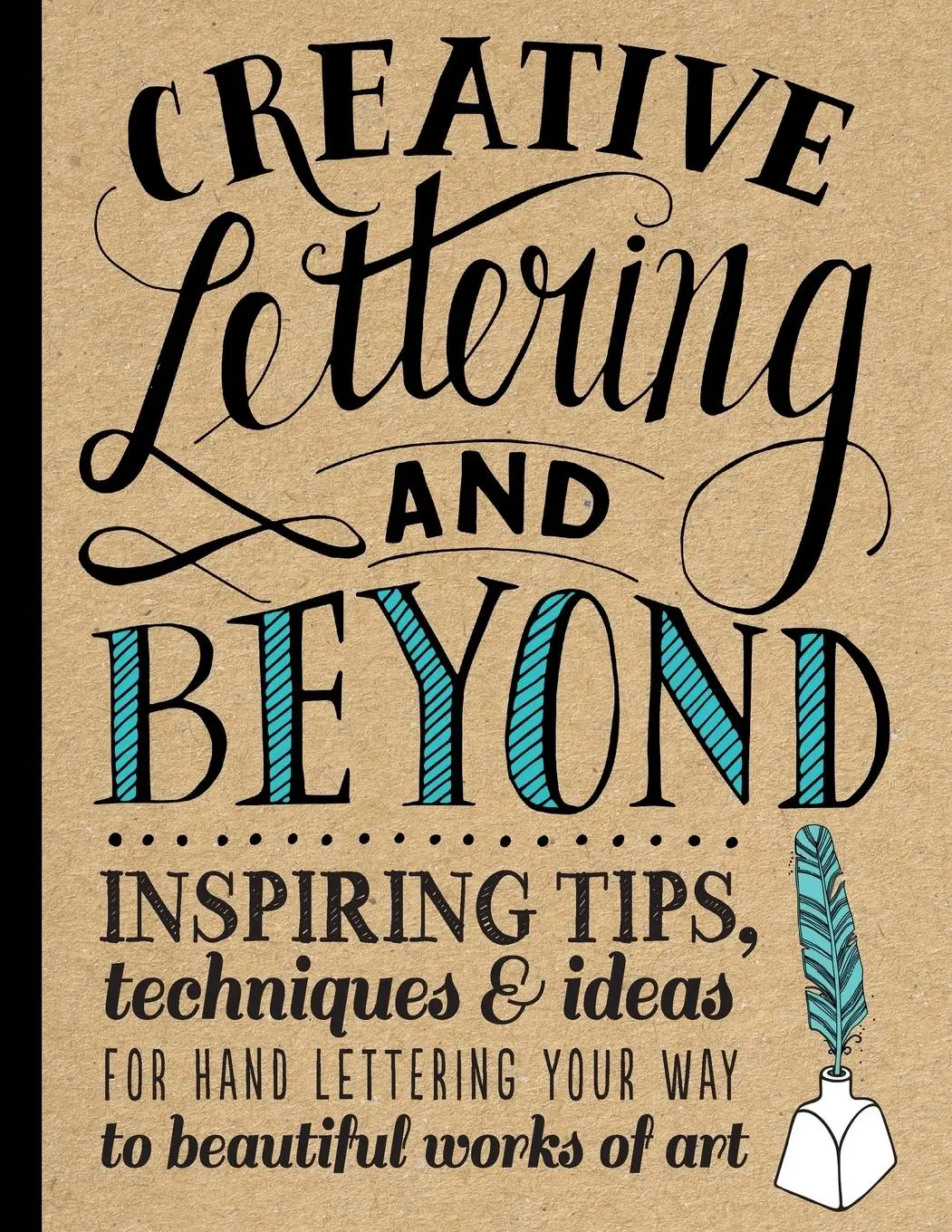 Cover: 9781600583971 | Creative Lettering and Beyond | Gabri Joy Kirkendall (u. a.) | Buch
