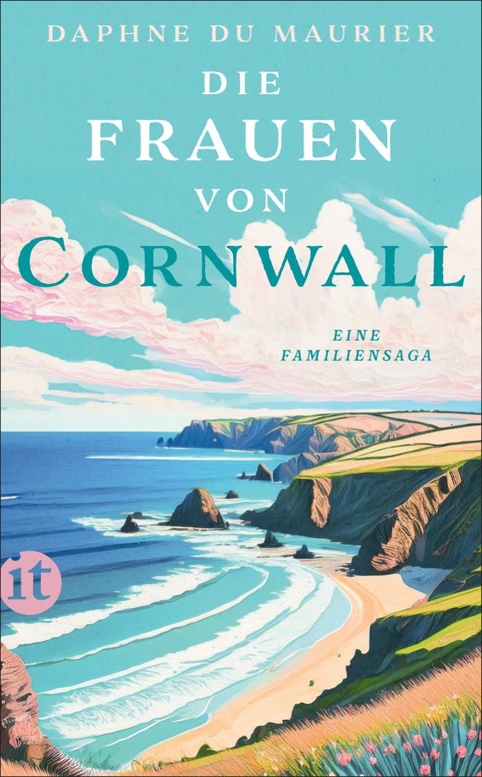 Cover: 9783458683971 | Die Frauen von Cornwall | Daphne du Maurier | Taschenbuch | 500 S.