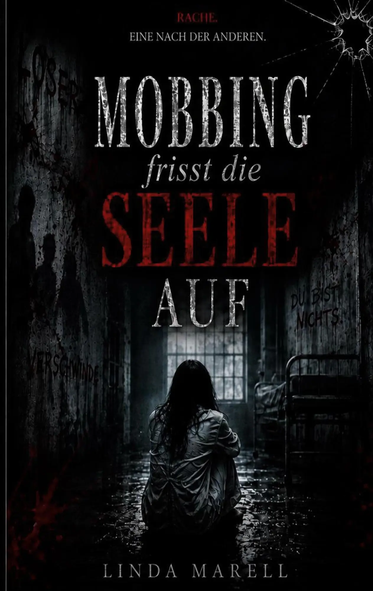 Cover: 9783696353971 | Mobbing frisst die Seele auf | Linda Marell | Taschenbuch | 174 S.