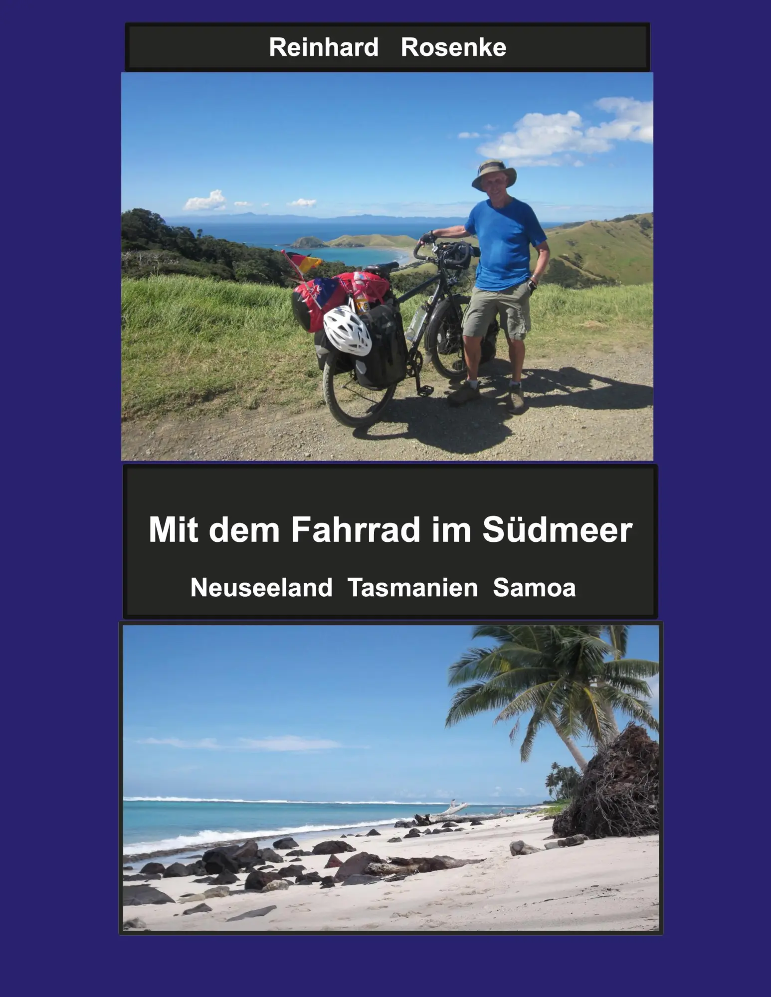 Cover: 9783754383971 | Mit dem Fahrrad im Südmeer | Neuseeland Tasmanien Samoa | Rosenke
