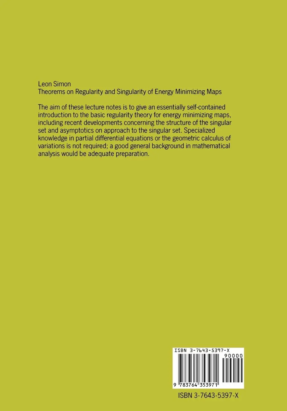 Rückseite: 9783764353971 | Theorems on Regularity and Singularity of Energy Minimizing Maps