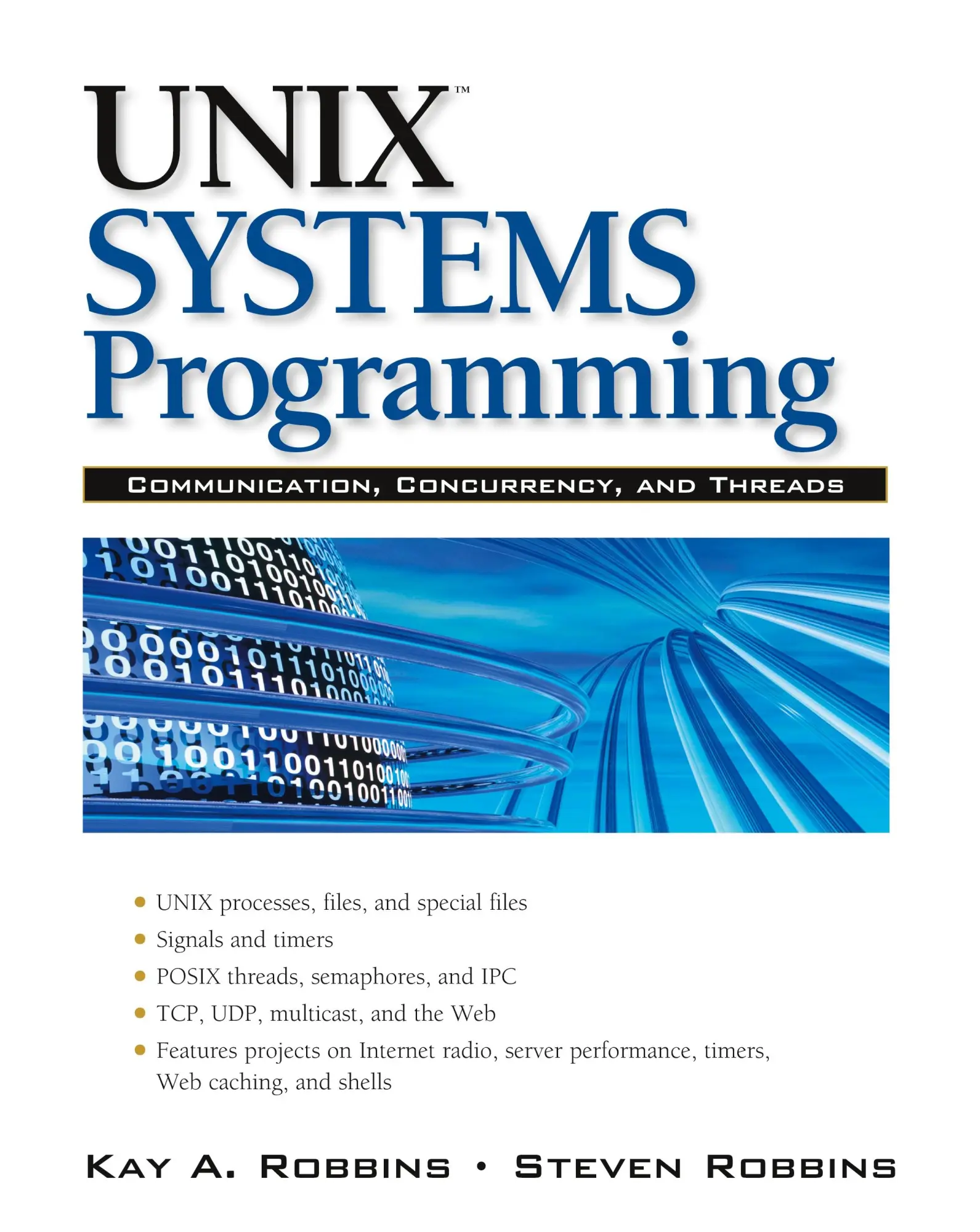 Cover: 9780134424071 | UNIX Systems Programming: Communication, Concurrency and Threads:...