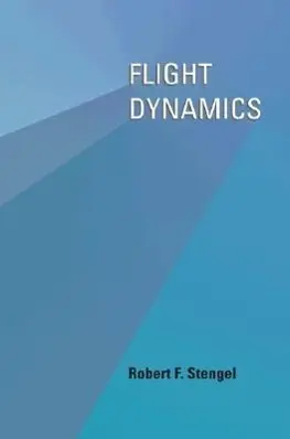 Cover: 9780691114071 | Flight Dynamics | Robert F Stengel | Buch | Einband - fest (Hardcover)
