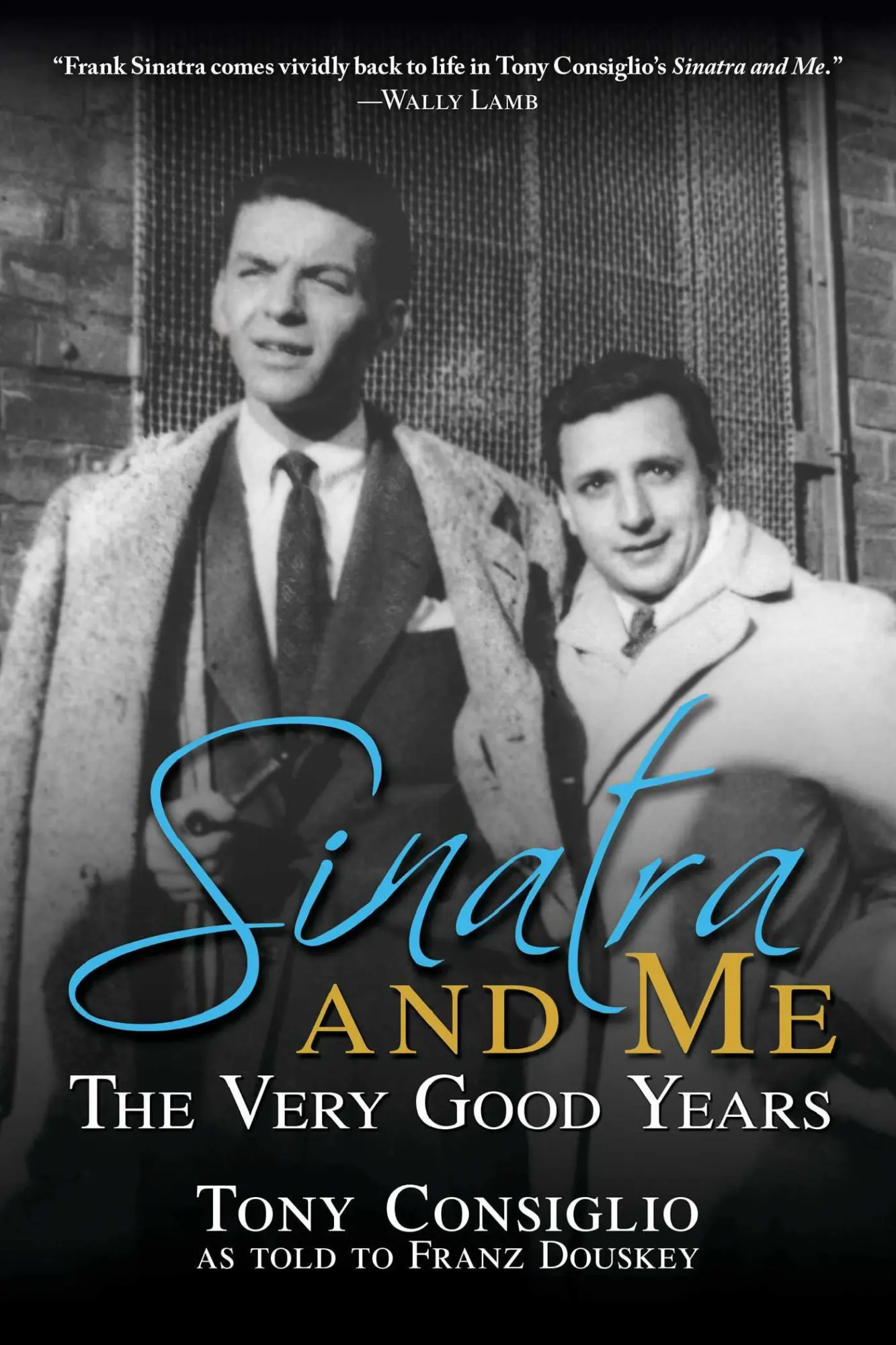 Cover: 9781637584071 | Sinatra and Me | The Very Good Years | Franz Douskey (u. a.) | Buch