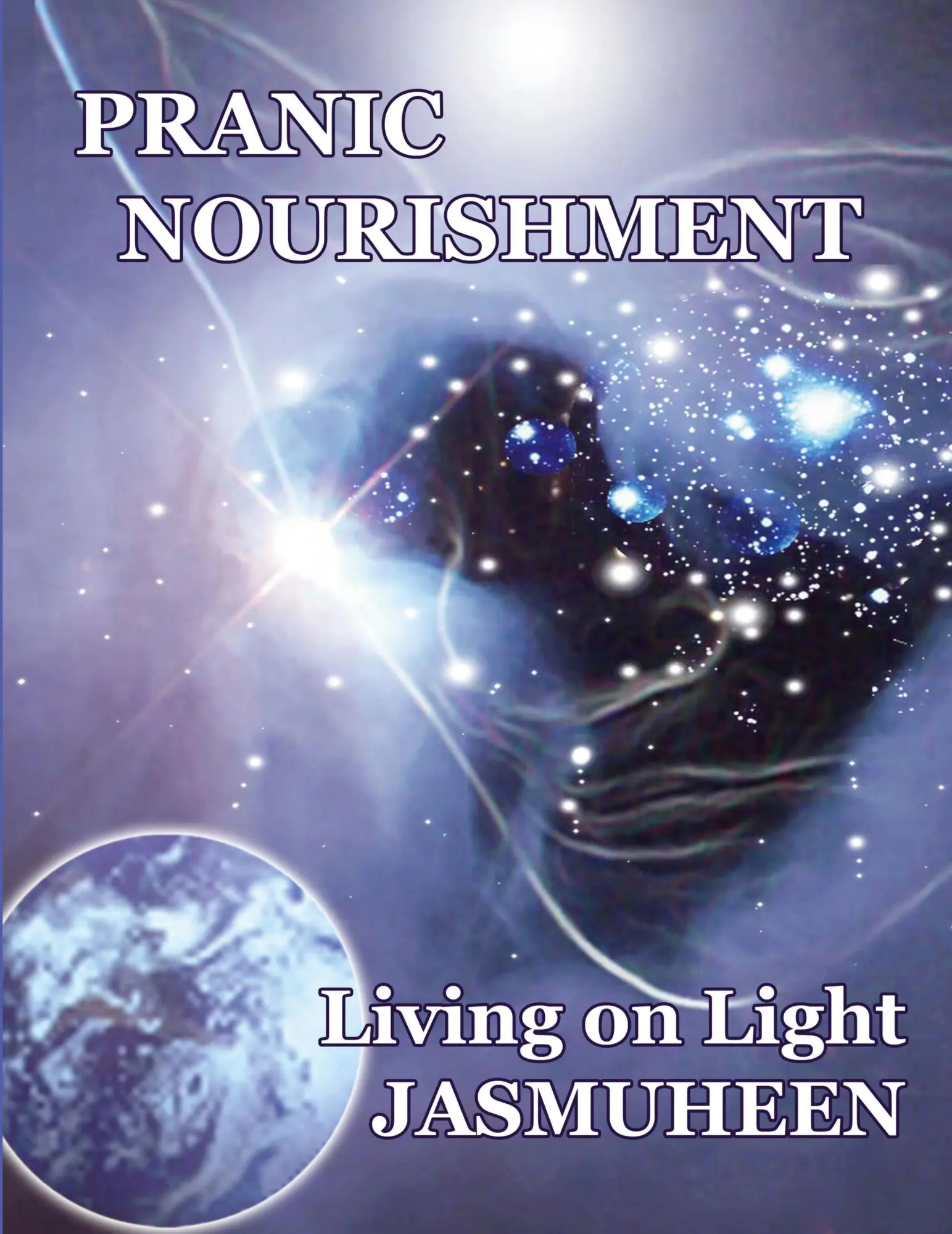 Cover: 9781847534071 | PRANIC NOURISHMENT - Nutrition for the New Millennium - Living on...