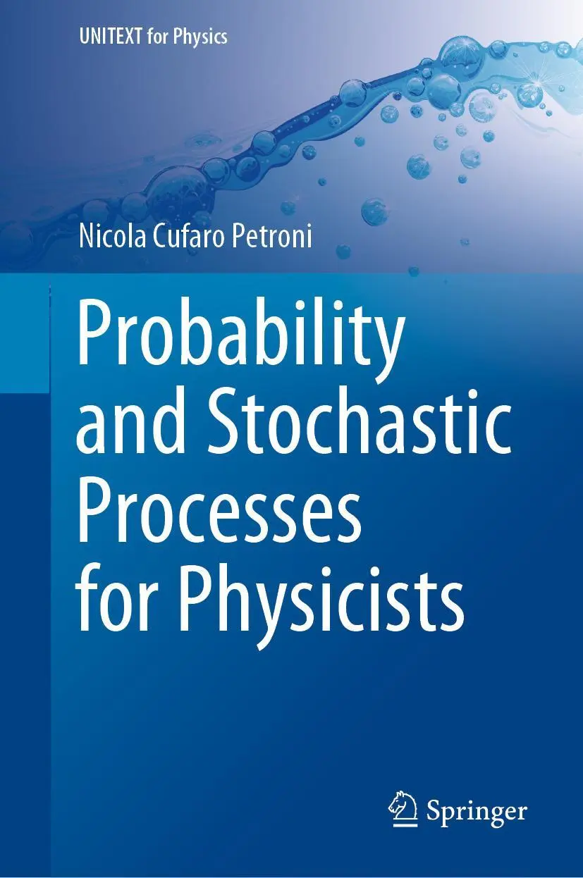 Cover: 9783030484071 | Probability and Stochastic Processes for Physicists | Petroni | Buch Cover: 9783030484071 | Probability and Stochastic Processes for Physicists | Petroni | Buch
