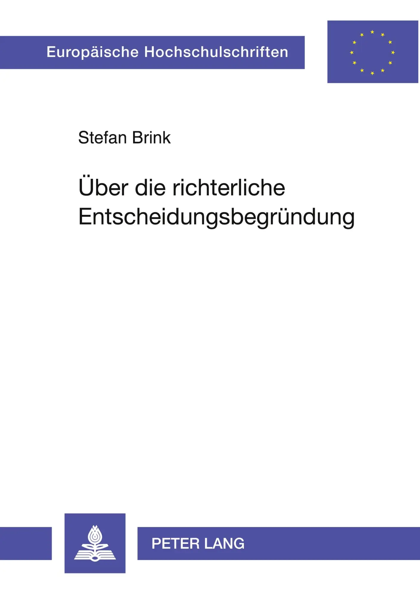 Cover: 9783631344071 | Über die richterliche Entscheidungsbegründung | Stefan Brink | Buch