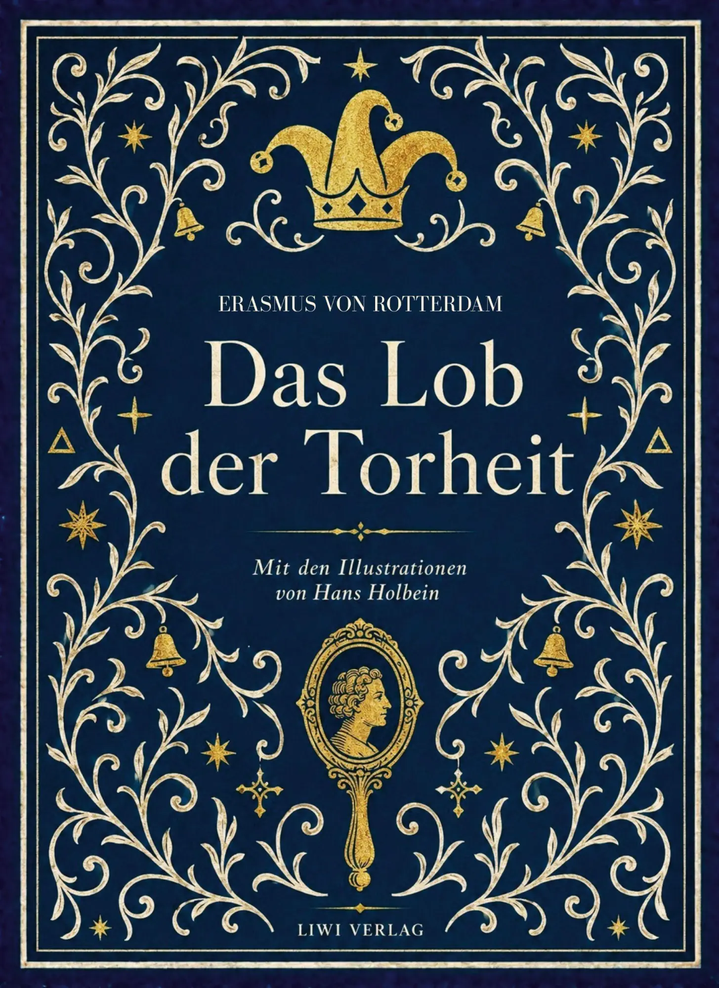 Cover: 9783753804071 | Erasmus von Rotterdam: Das Lob der Torheit. Vollständige Neuausgabe