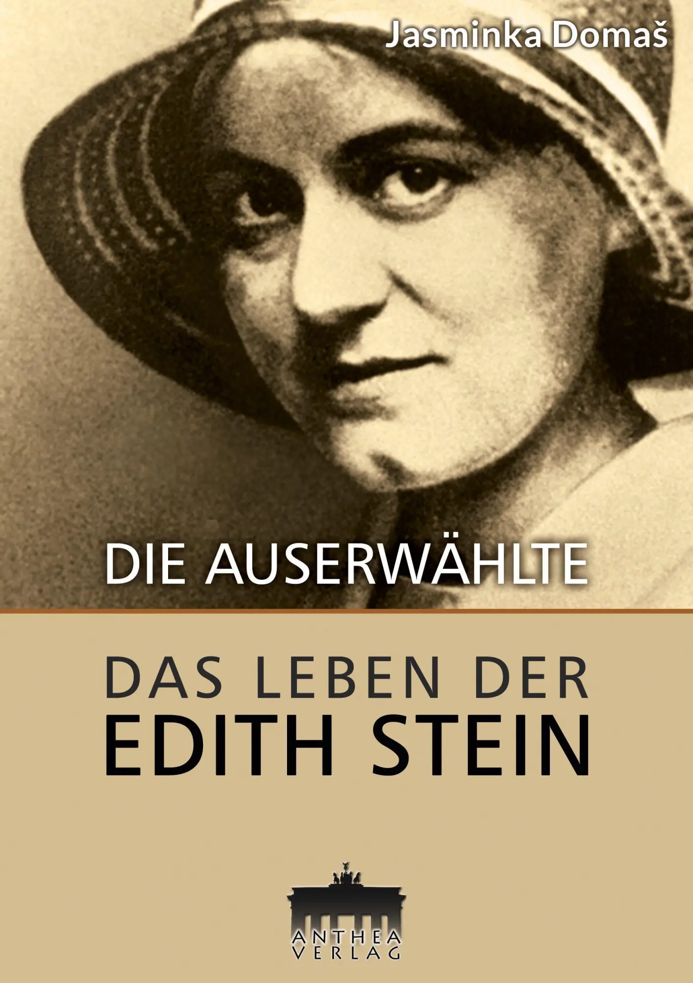 Cover: 9783899984071 | Die Auserwählte | Das Leben der Edith Stein | Jasminka Domas | Buch