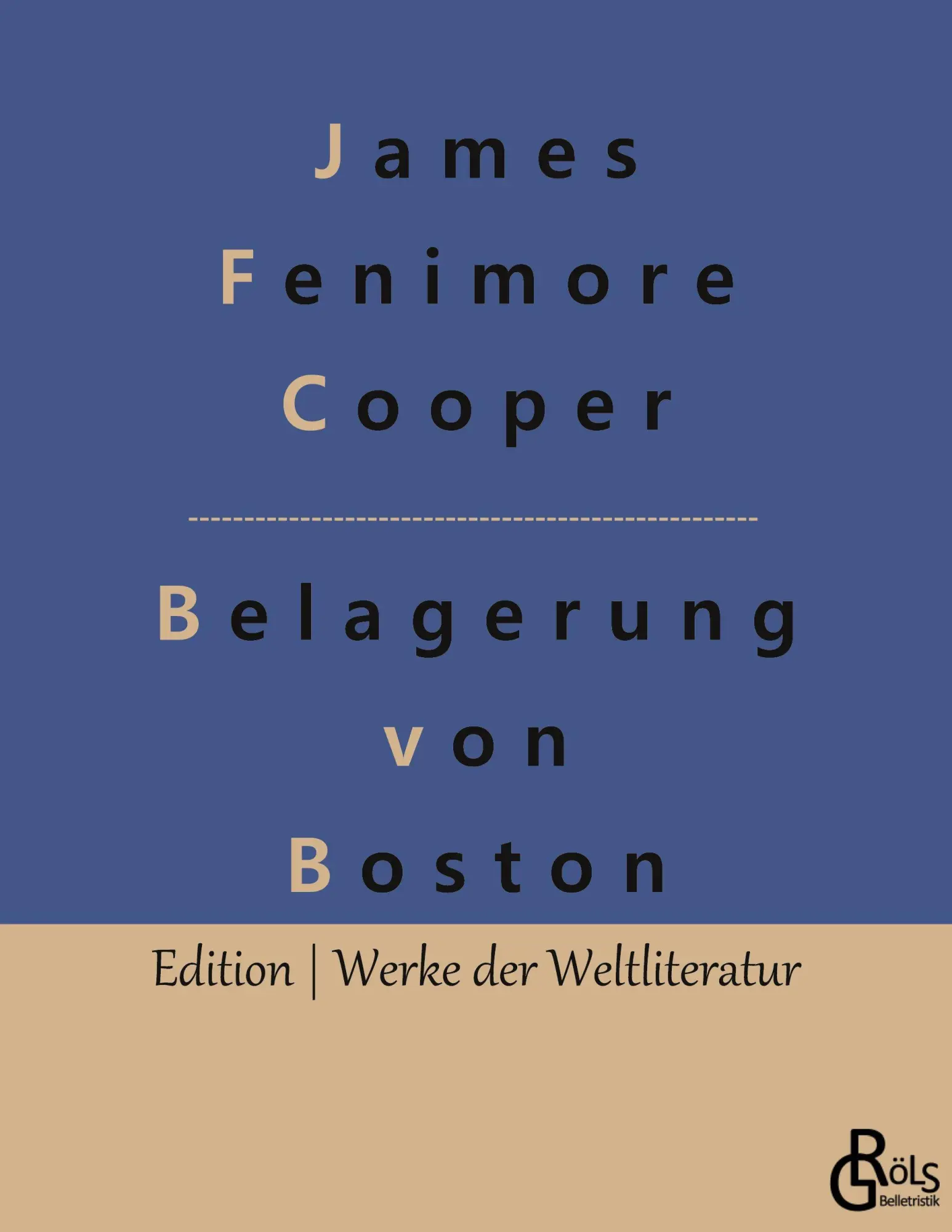 Cover: 9783966374071 | Belagerung von Boston | Lionel Lincoln oder die Belagerung von Boston