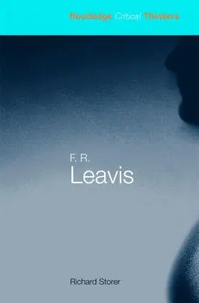 Cover: 9780415364171 | F.R. Leavis | Richard Storer | Taschenbuch | Englisch | 2009
