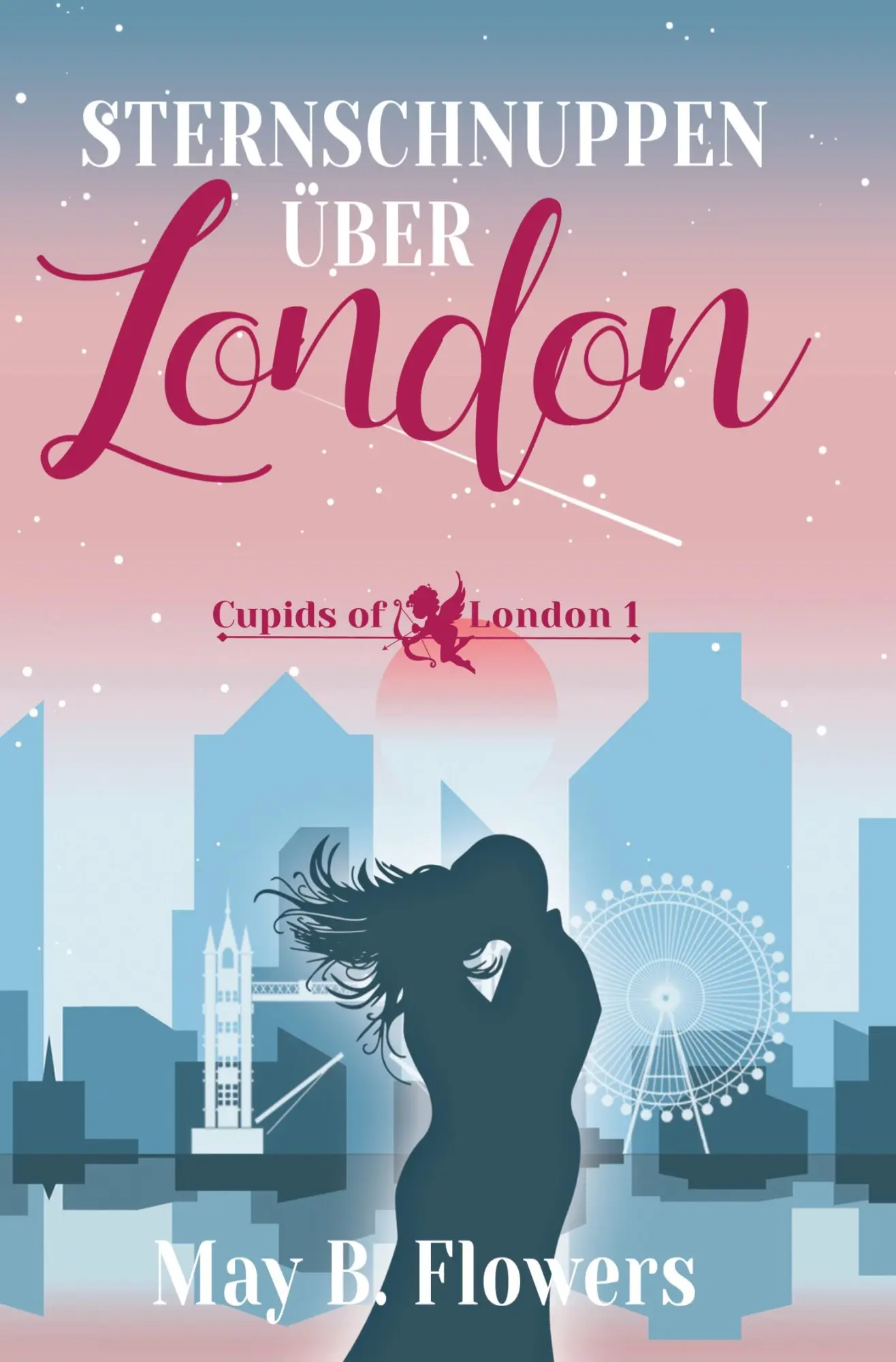 Cover: 9783754644171 | Sternschnuppen über London | Cupids of London Band 1 | May B. Flowers