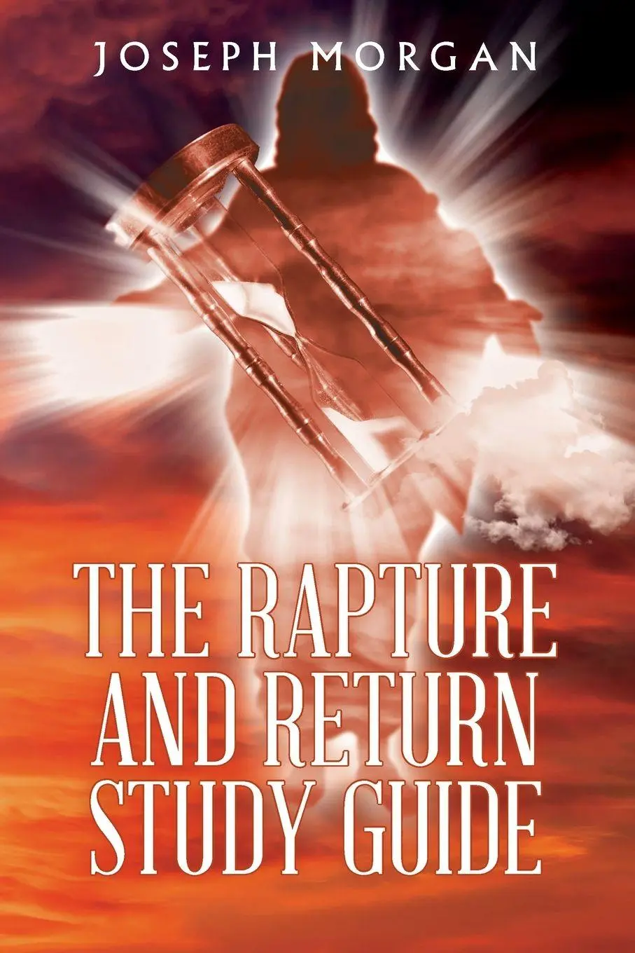 Cover: 9798895264171 | The Rapture and Return Study Guide | Joseph Morgan | Taschenbuch