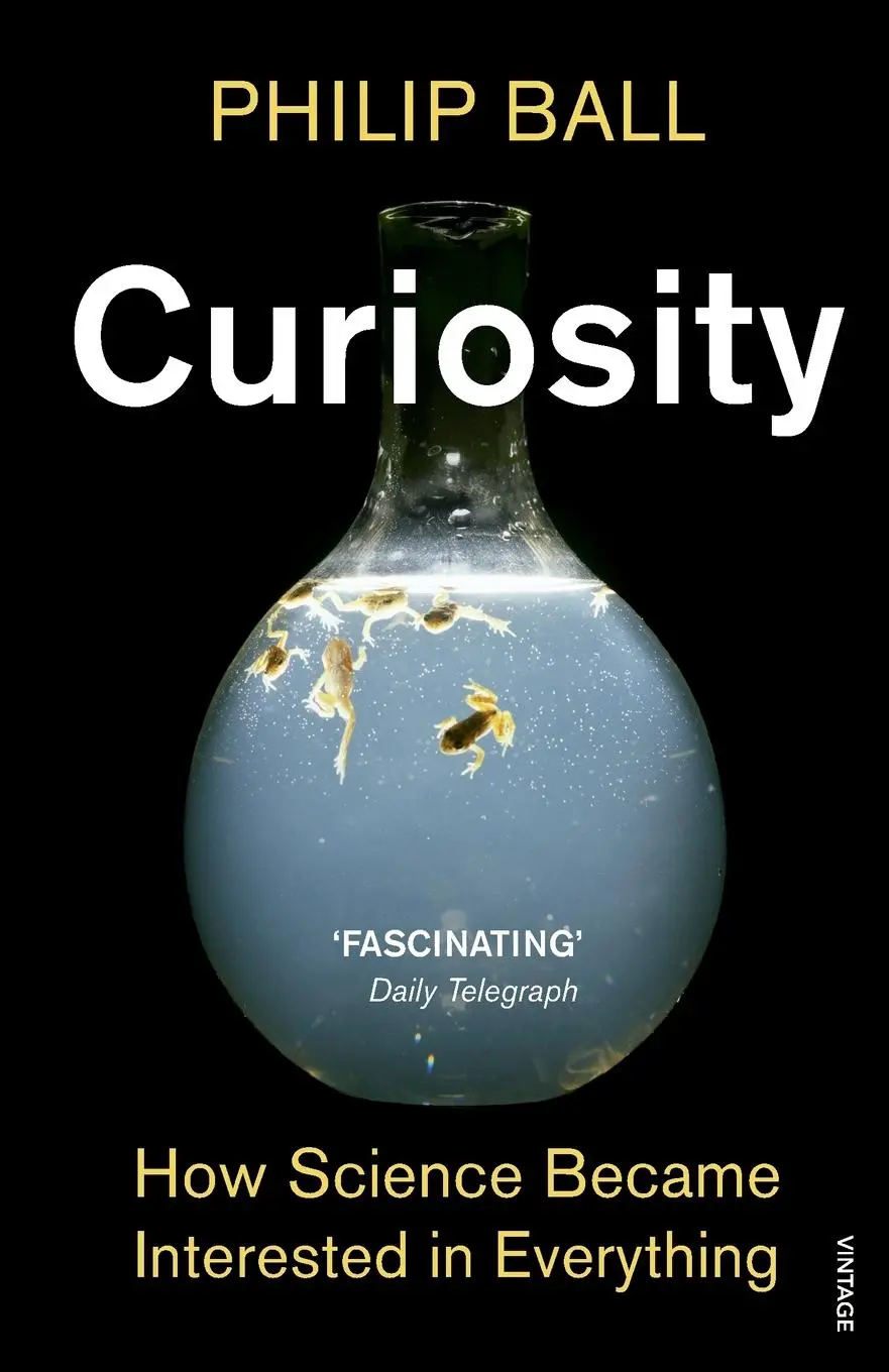 Cover: 9780099554271 | Curiosity | Philip Ball | Taschenbuch | Englisch | 2013 | Vintage