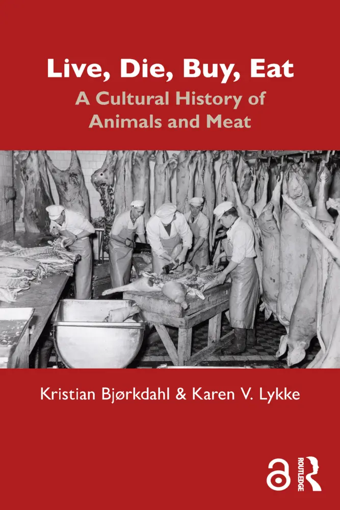 Cover: 9781032404271 | Live, Die, Buy, Eat | A Cultural History of Animals and Meat | Buch