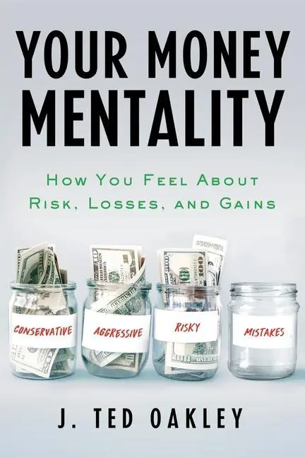 Cover: 9781632994271 | Your Money Mentality | J. Ted Oakley | Taschenbuch | Englisch | 2021