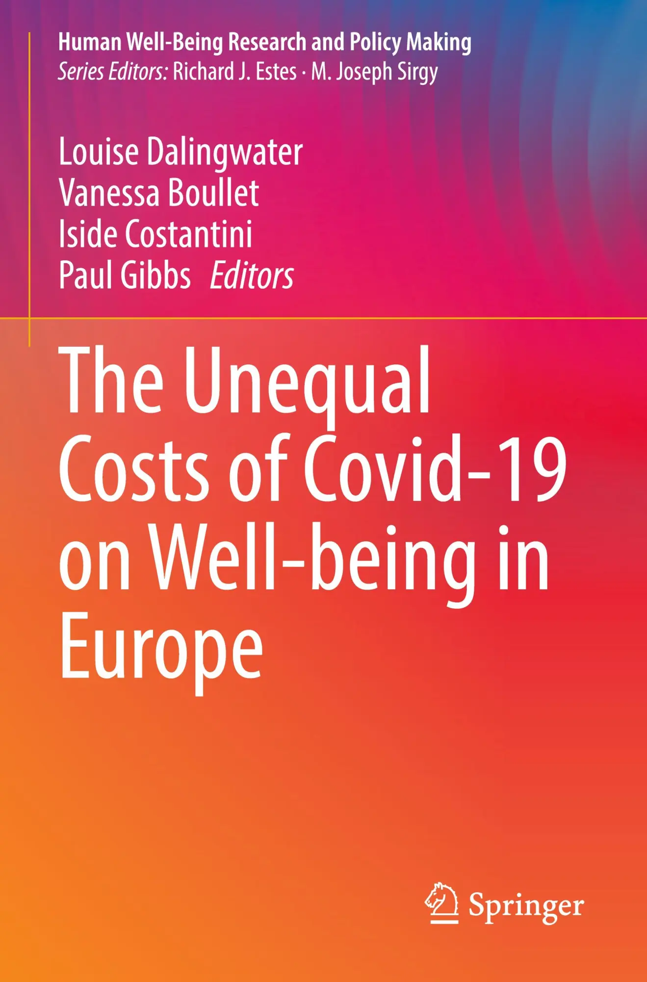 The Unequal Costs of Covid-19 on Well-being in Europe (Human Well-Being Research and Policy Making)
