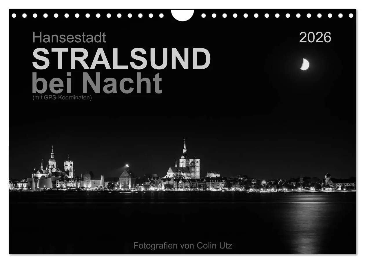 Cover: 9783516034271 | Hansestadt Stralsund bei Nacht (mit GPS-Koordinaten) (Wandkalender...