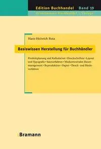 Cover: 9783934054271 | Basiswissen Herstellung für Buchhändler | Hans H Ruta | Buch | 140 S.