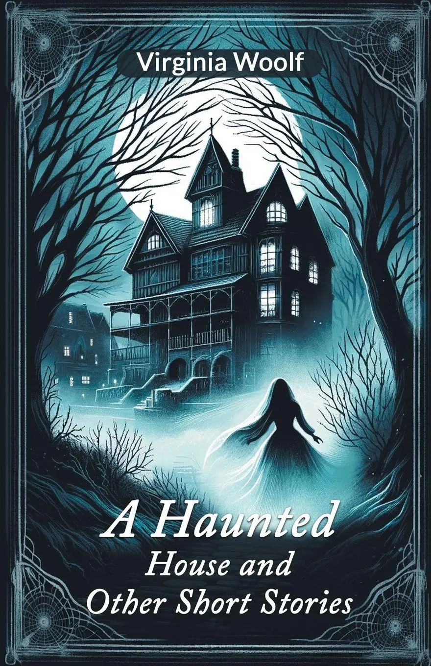 Cover: 9789364284271 | A Haunted House and Other Short Stories | Virginia Woolf | Taschenbuch
