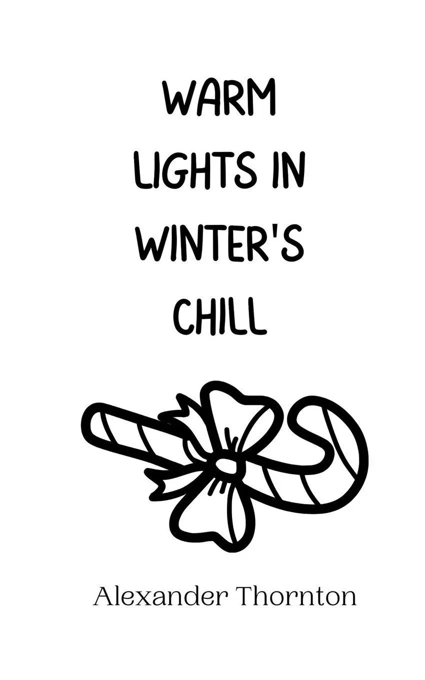 Cover: 9789916944271 | Warm Lights in Winter's Chill | Alexander Thornton | Taschenbuch