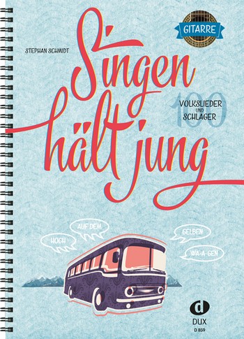 Cover: 9790500174271 | Singen hält jung für Gitarre (Melodie/Texte/Akkorde) | Spiralbindung