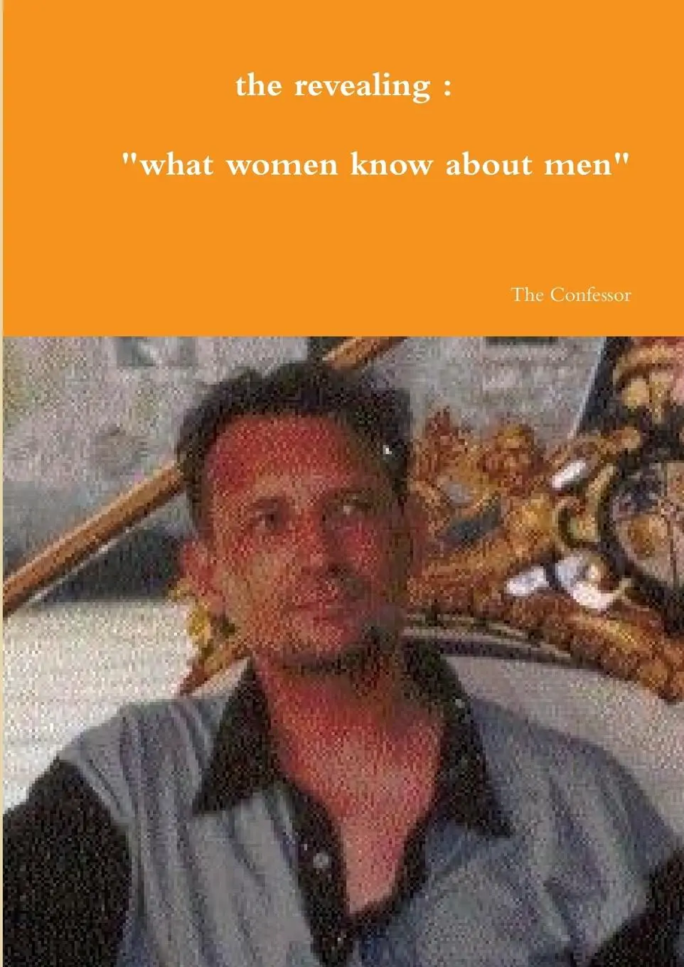 Cover: 9781446174371 | the revealing | " what women know about men" | The Confessor | Buch