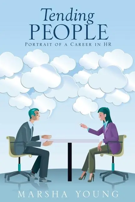 Cover: 9781662824371 | Tending People: Portrait of a Career in HR | Marsha Young | Buch