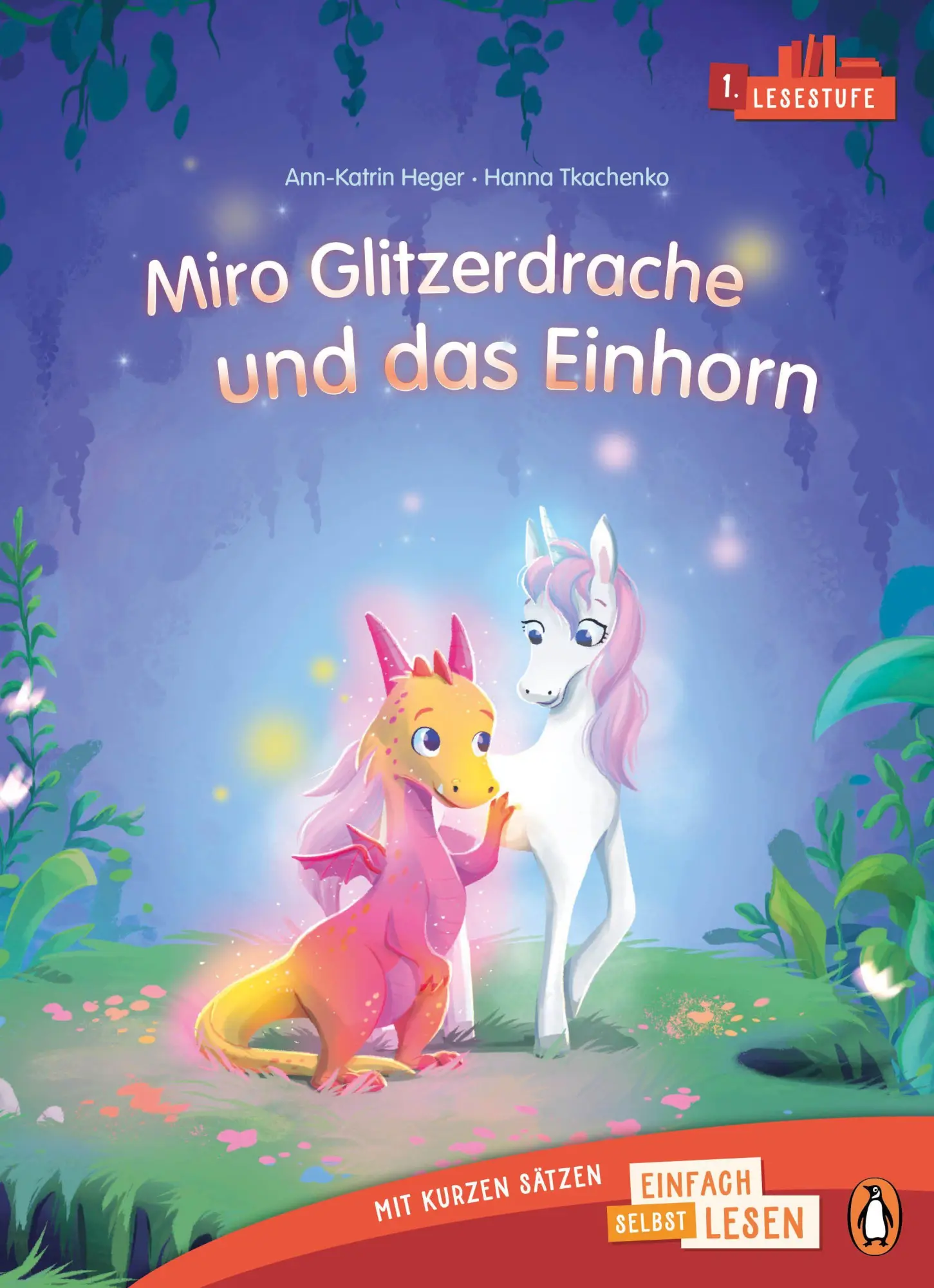 Cover: 9783328304371 | Miro Glitzerdrache und das Einhorn | Ann-Katrin Heger | Buch | 48 S.