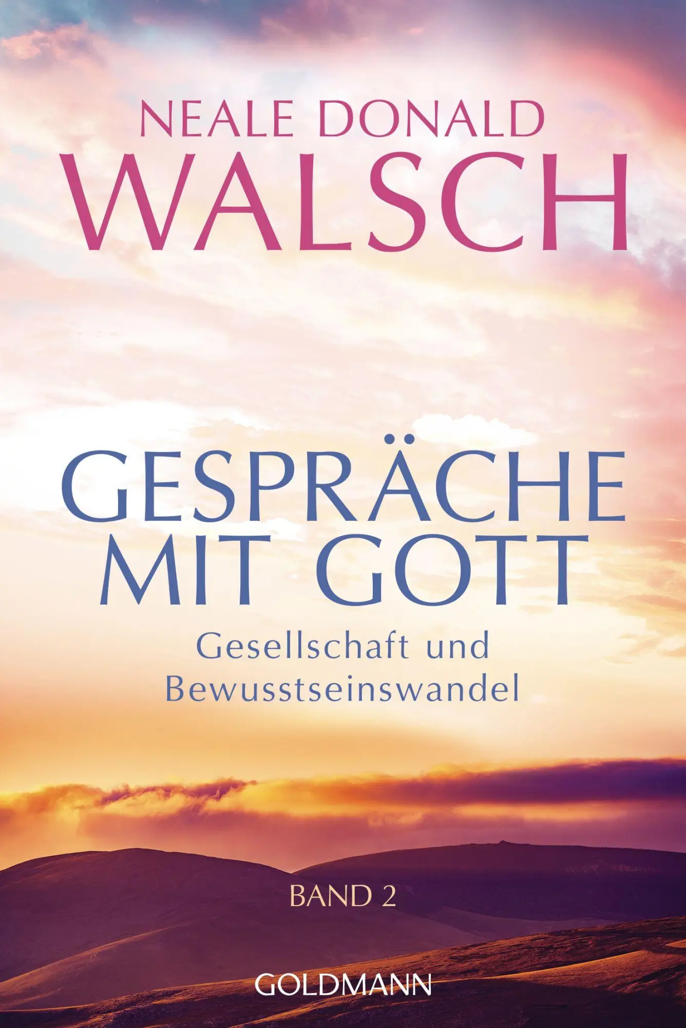 Cover: 9783442224371 | Gespräche mit Gott - Band 2 | Gesellschaft und Bewusstseinswandel